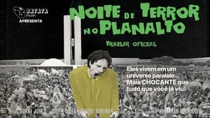 Noite de Terror no Planalto