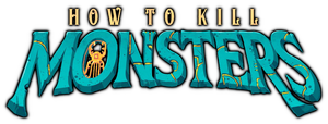 How to Kill Monsters — Logos 2