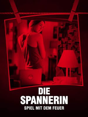 Poster Die Spannerin - Spiel mit dem Feuer 2016