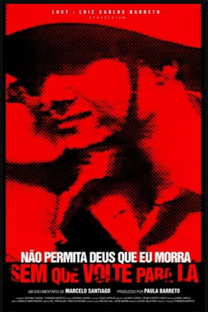 Não Permita Deus Que Eu Morra Sem Que Volte Para Lá 10