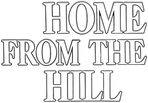 Home from the Hill