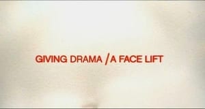 Giving Drama A Face Lift