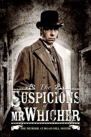 The Suspicions of Mr Whicher The Murder at Road Hill House
