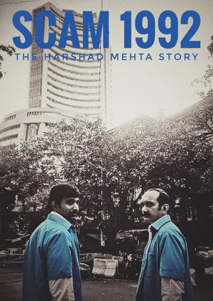 Scam 1992: The Harshad Mehta Story