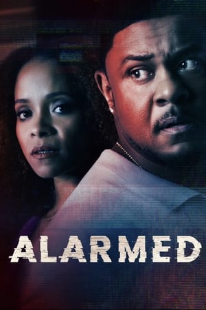 Click for trailer, plot details and rating of Alarmed (2023)