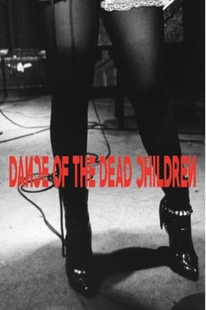 Poster di DANCE OF THE DEAD CHILDREN