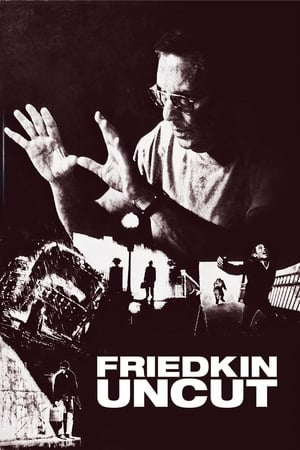 Poster Friedkin Uncut - William Friedkin, cinéaste sans filtre 2018
