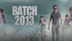 مشاهدة فيلم Batch 2013 2022 مترجم