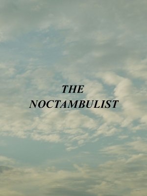 The Noctambulist