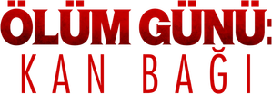 Ölüm Günü: Kan Bağı