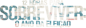 12 Horas para Sobreviver: O Ano da Eleição