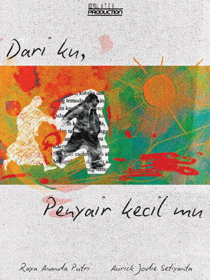 poster_Dari aku, Penyair kecil mu