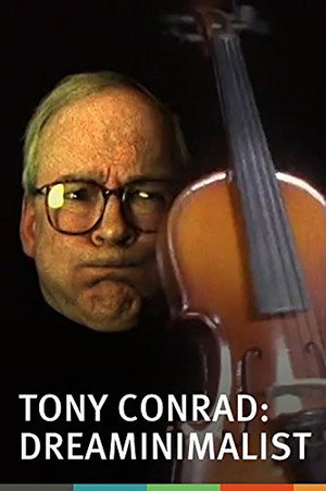 Tony Conrad: DreaMinimalist 2