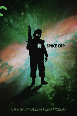 Space Cop (2013)