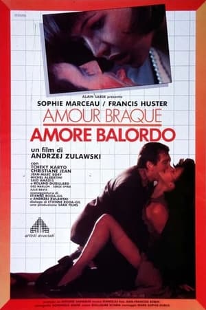 Amour braque - L'amore balordo