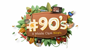 #90’s - A Middle Class Biopic