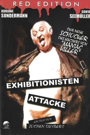 Poster Exhibitionisten Attacke (2000)