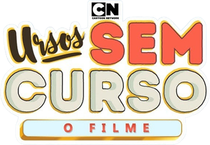 Ursos Sem Curso: O Filme