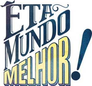 Êta Mundo Melhor! — Logos 2