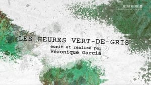 Les heures vert de gris film complet