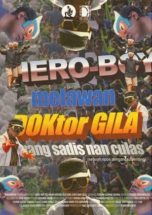 Hero-Boy melawan Doktor Gila yang Sadis nan Culas