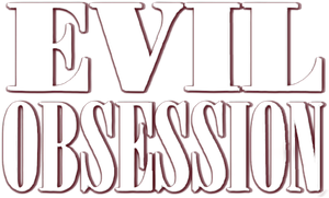 Evil Obsession