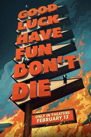poster Good Luck, Have Fun, Don't Die