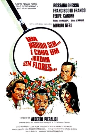 Poster Um Marido Sem... É Como um Jardim Sem Flores (1972)