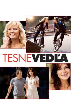 Tesne vedľa (2007)