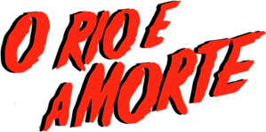O Rio e a Morte — Logos 2
