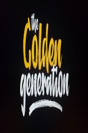 Poster The Golden Generation (2018)