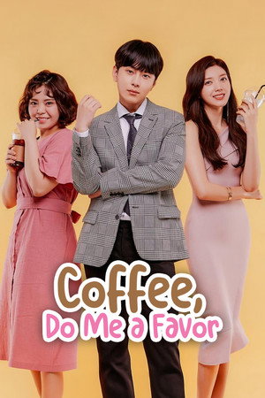 Coffee, Do Me a Favor