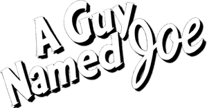 A Guy Named Joe