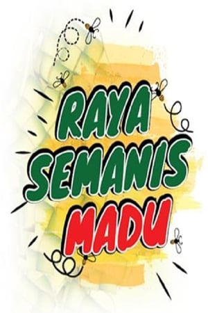 Poster Raya Semanis Madu (2018)