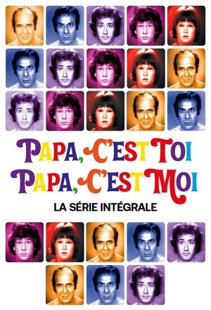 Papa, c'est toi, Papa, c'est moi streaming