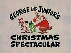 What a Cartoon George and Junior: George and Junior's Christmas Spectacular