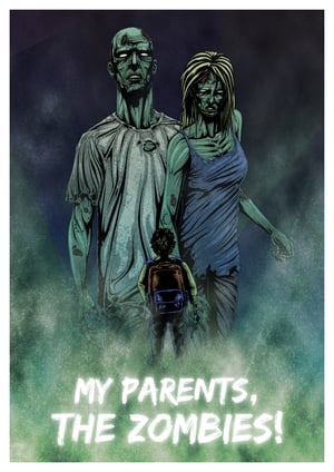 Poster My Parents, The Zombies! (2020)