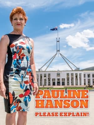 Poster Pauline Hanson: Please Explain! 2016