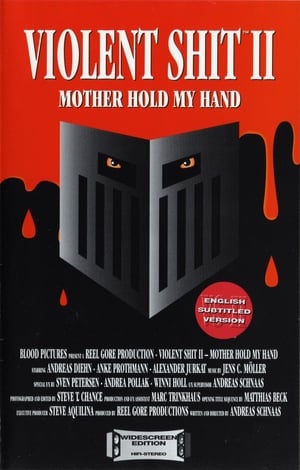 Poster Violent Shit II: Mother Hold My Hand (1992)