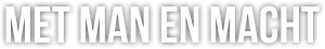 Met man en macht — Logos 1