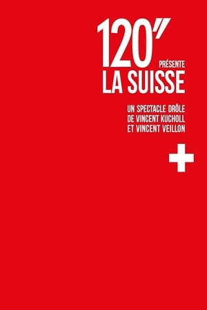 Image 120'' présente: La Suisse