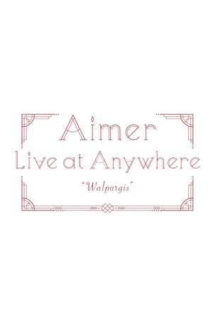 Poster Aimer Live at Anywhere 2021 “Walpurgis” 2021