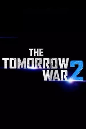 Poster The Tomorrow War 2 2024