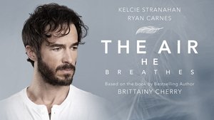 The Air He Breathes 2024