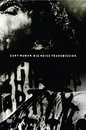 Poster di Gary Numan: Big Noise Transmission