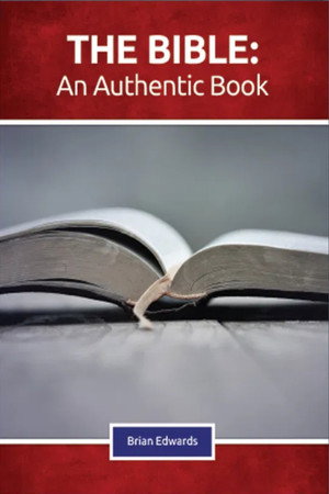 The Bible: An Authentic Book
