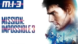 Mission: Impossible 3 2006