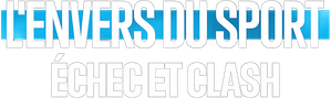 L'Envers du sport : Échec et clash