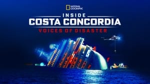 Inside Costa Concordia: Voices of Disaster
