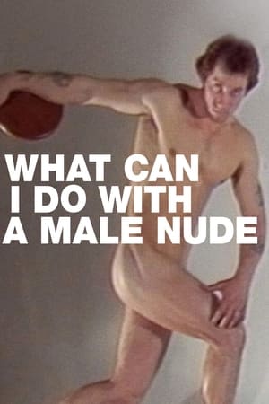Poster What Can I Do with a Male Nude? 1985